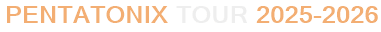 Pentatonix Tour 2025-2026